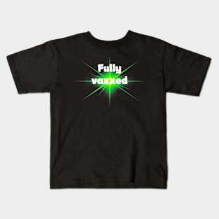 fully vaxxed - for dark backgrounds Kids T-Shirt